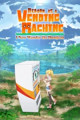 Reborn as a Vending Machine, Now I Wander the Dungeon